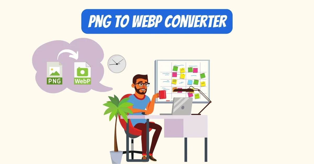 Png To WebP Converter- Works For Both Single And Bulk Images