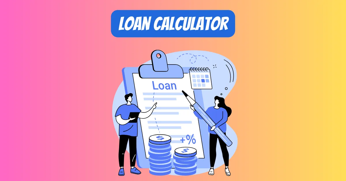 Loan Calculator: Simple And Easy-To-Use