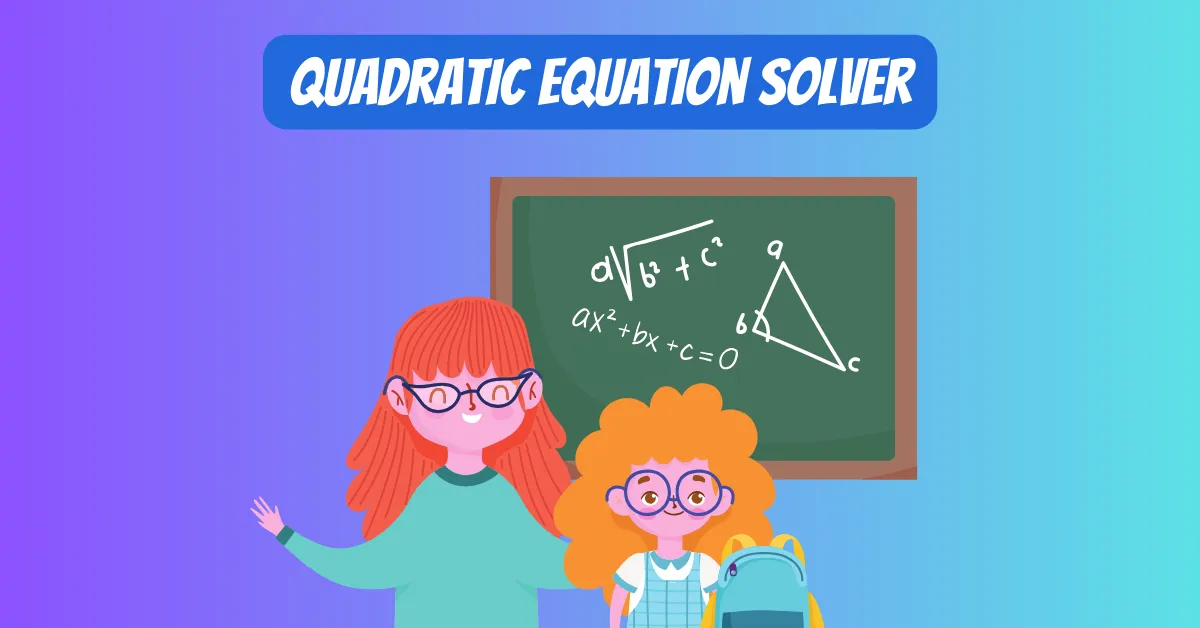 quadratic-equation-solver-find-real-roots-in-seconds